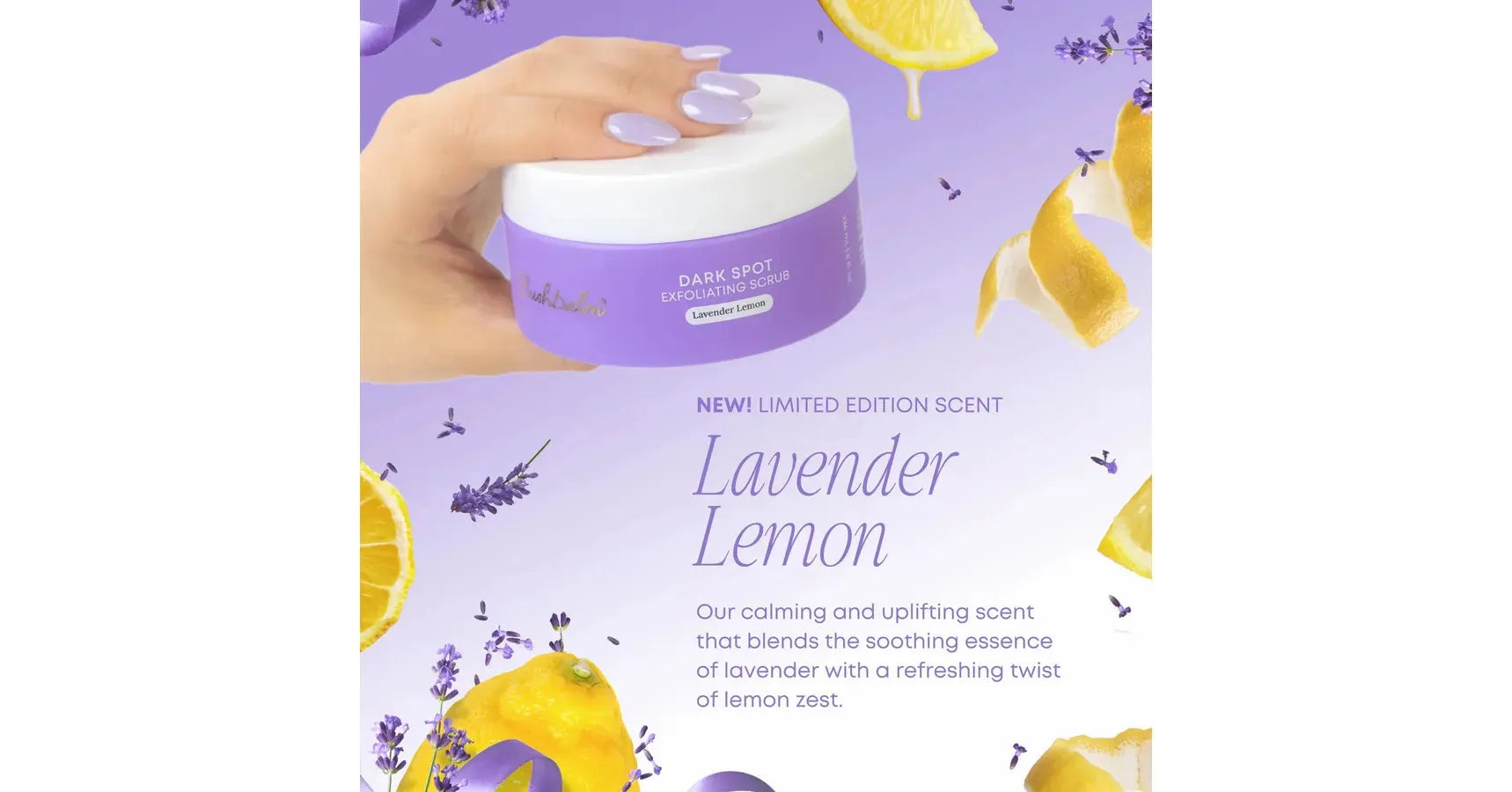 Bushbalm Lavender Lemon Exfoliating Scrub Dark Spot (8oz/236ml)